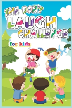 Paperback The Don't Laugh Challenge for Kids: The LOL Interactive Joke Book Contest Game for Boys and Girls Age 6 - 12, SBD 027: blue and white cover Book