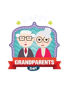 Happy Grandparents Day: 6x9 120 pages quad ruled | Your personal Diary