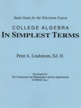 Paperback College Algebra in Simplest Terms: Study Guide for the Television Course Book