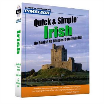 Paperback Pimsleur Irish Quick & Simple Course - Level 1 Lessons 1-8 CD: Learn to Speak and Understand Irish (Gaelic) with Pimsleur Language Programs Book