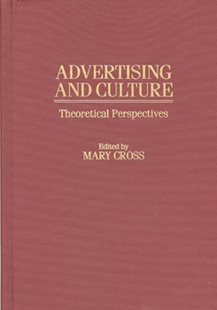 Hardcover Advertising and Culture: Theoretical Perspectives Book