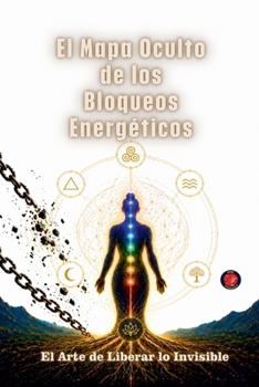 Paperback El Mapa Oculto de los Bloqueos Energéticos [Spanish] Book
