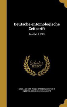 Hardcover Deutsche entomologische Zeitscrift; Band bd. 2 1889 [German] Book