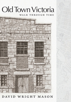 Old Town Victoria: Walk Through Time