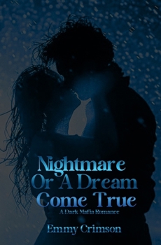 Nightmare Or A Dream Come True