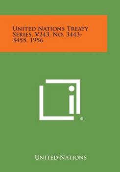 Paperback United Nations Treaty Series, V243, No. 3443-3455, 1956 Book