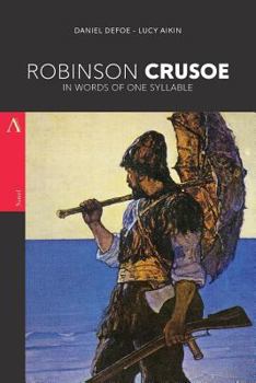 Paperback Robinson Crusoe in Words of One Syllable Book