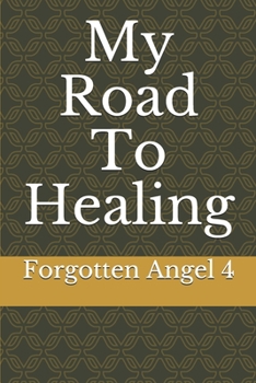 Paperback My Road To Healing Book