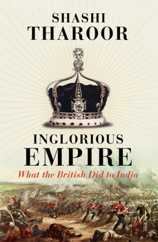 Paperback Inglorious Empire: What the British Did to India Book