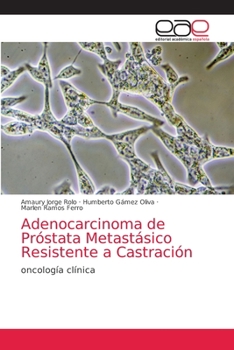 Paperback Adenocarcinoma de Próstata Metastásico Resistente a Castración [Spanish] Book