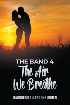 Paperback The Band 4: The Air We Breathe Book