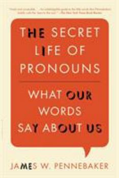 Paperback The Secret Life of Pronouns: What Our Words Say about Us Book