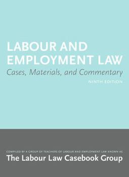 Paperback Labour and Employment Law 9/E: Cases, Materials, and Commentary Book