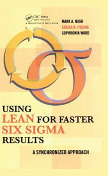 Hardcover Using Lean for Fast Six SIGMA Results: A Synchronized Approach Book