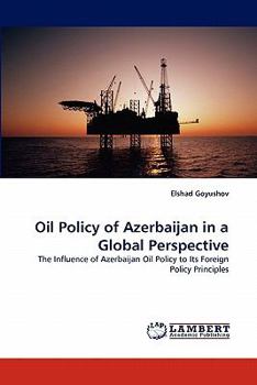 Paperback Oil Policy of Azerbaijan in a Global Perspective Book