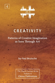 Paperback Creativity: Patterns of Creative Imagination as Seen Through Art [ZLS Edition] Book