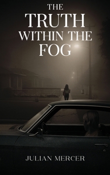 Hardcover The Truth Within The Fog Book