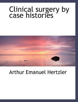 Paperback Clinical Surgery by Case Histories Book