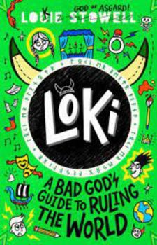 Loki: A Bad God's Guide to Ruling the World - Book #3 of the Loki: A Bad God’s Guide