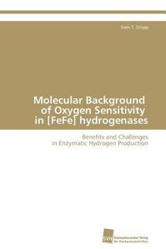 Paperback Molecular Background of Oxygen Sensitivity in [FeFe] hydrogenases Book