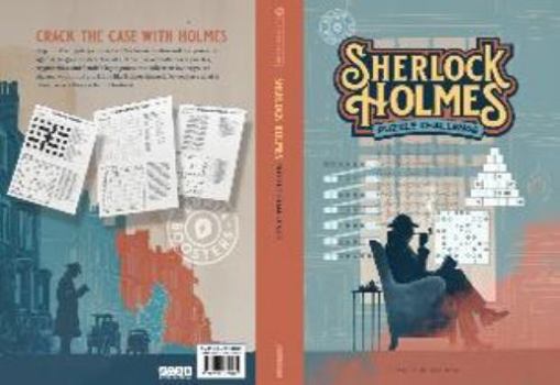 Paperback The Sherlock Holmes Puzzle Challenge: Over 200 Mind-Teasing Mysteries, Codes & Logic Puzzles (Brain Boosters) Book