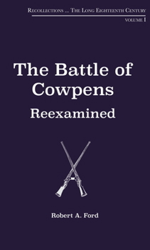 Paperback The Battle of Cowpens, Reexamined Book