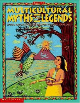 Paperback Multicultural Myths and Legends: 17 Stories with Activities to Build Cultural Awareness Book