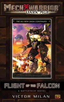 Mass Market Paperback Mechwarior: Dark Age #10: Flight of the Falcon (a Battletech Novel) Book