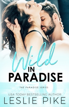 Wild In Paradise - Book #2 of the Paradise