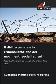 Paperback Il diritto penale e la criminalizzazione dei movimenti sociali agrari [Italian] Book