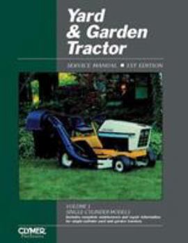 Paperback Yard & Garden Tractor: Service Manual (Yard and Garden Tractor Service Manual Vol 1: Single-Cylinder Models) Book