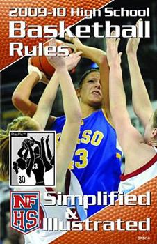 Paperback Nfhs 2009-10 Basketball Rules Simplified & Illustrated Book