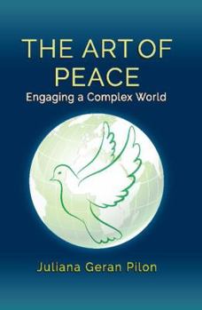 Hardcover The Art of Peace: Engaging a Complex World Book