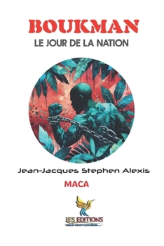 Paperback Boukman: LE JOUR DE LA NATION (Mémoires d’Insoumis) (French Edition) [French] Book