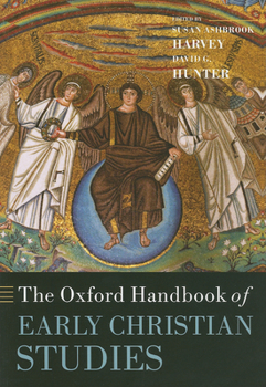 Paperback The Oxford Handbook of Early Christian Studies Book