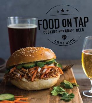 Paperback Food on Tap: Cooking with Craft Beer Book