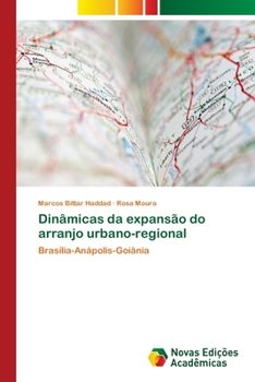 Paperback Dinâmicas da expansão do arranjo urbano-regional [Portuguese] Book