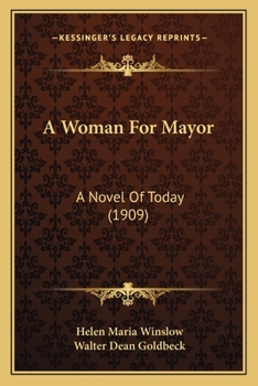 Paperback A Woman For Mayor: A Novel Of Today (1909) Book