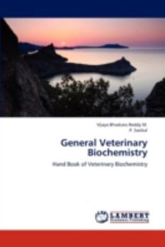 General Veterinary Biochemistry: Hand Book of Veterinary Biochemistry