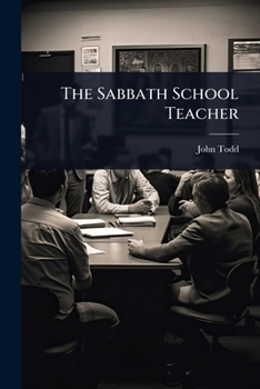 The Sabbath School Teacher