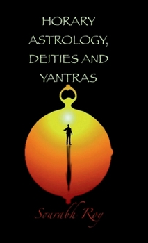 HORARY ASTROLOGY, DEITIES AND YANTRAS