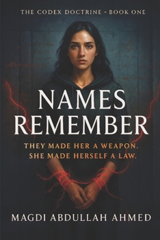 Names Remember: A Dark Academy Romance of Power, Obedience, and the One Man She Was Forbidden to Touch