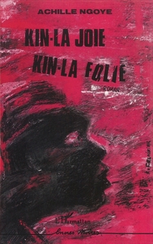 Paperback Kin-la joie, kin-la folie [French] Book