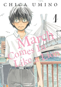 3æœˆã®ãƒ©ã‚¤ã‚ªãƒ³1 [March Comes in Like a Lion 1] - Book #1 of the 3 / March Comes in Like a Lion