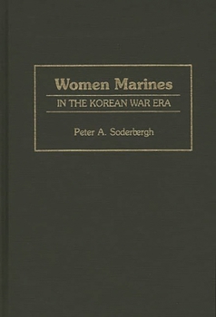 Hardcover Women Marines in the Korean War Era Book