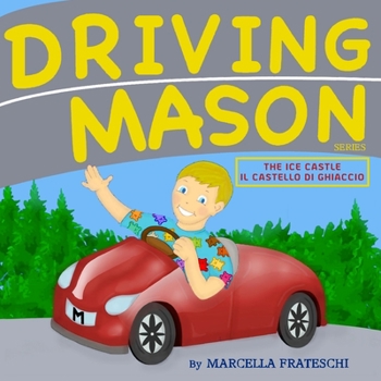 Paperback The ice castle/Il castello di ghiaccio: Driving Mason Book