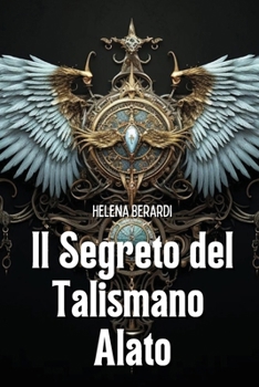 Paperback Il Segreto del Talismano Alato [Italian] Book