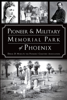 Paperback Pioneer and Military Memorial Park of Phoenix Book