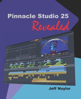 Paperback Pinnacle Studio 25 Revealed Book