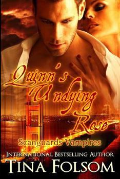 Paperback Quinn's Undying Rose: Scanguards Vampires Book